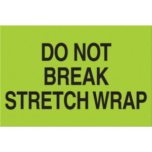 2 x 3" - "Do Not Break Stretch Wrap" (Fluorescent Green) Labels