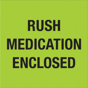 4 x 4" - "Rush - Medication Enclosed" (Fluorescent Green) Labels