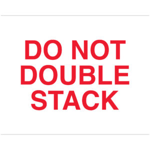 8 x 10" - "Do Not Double Stack" Labels